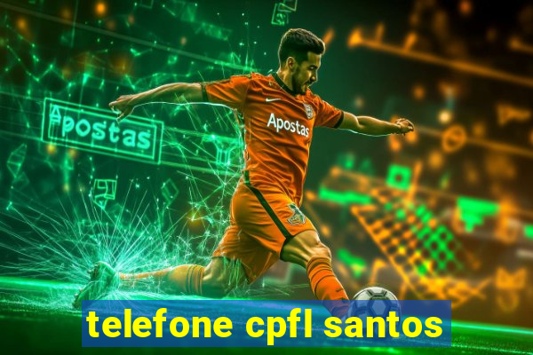 telefone cpfl santos